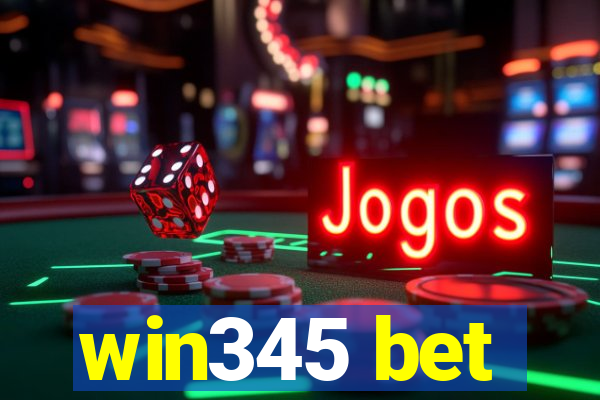 win345 bet